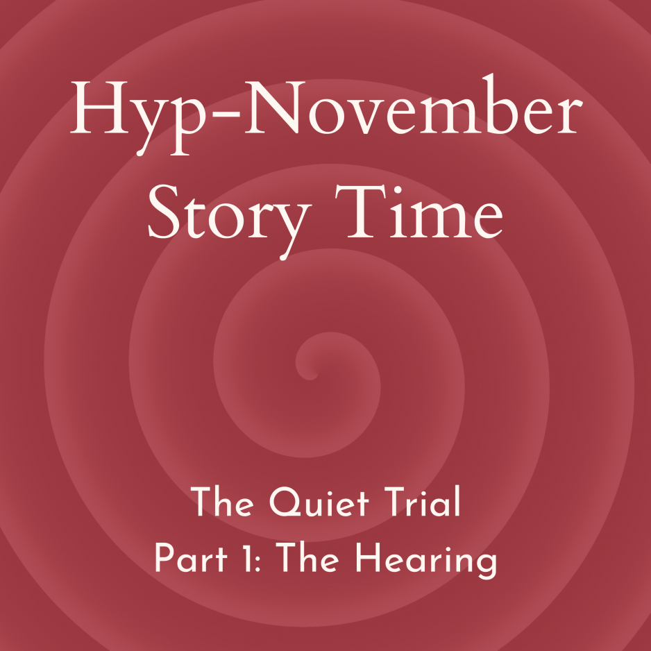 The Quiet Trial – Part 1: The Hearing